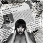 Mandz Not Hot - Anginayo Ft. Nhlonipho featuring ilovelethu, Bellandy & Ilovelethu