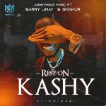 Anonymous Music - Rest On Kashy Ft. Barry Jhay & Shakur