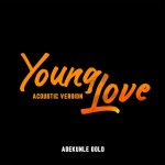 Adekunle Gold - Young Love (Acoustic Version)