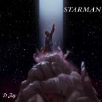 D Jay - Starman Mp3 Audio Download