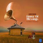 Mobi Dixon ft. DJ Vitoto & Verseless – House of Blessings Mp3 Audio Download