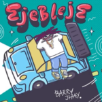 Barry Jhay – Ejebleje Mp3 Download