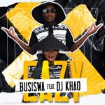 Busiswa ft DJ Khao – Eazy Mp3  Download