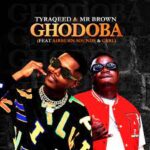 Tyraqeed & Mr Brown ft Airburn Sounds & Carl – Ghodoba Mp3 Download