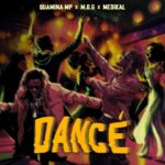 Quamina MP “Dance” (ft. Medikal & MOG Beatz)