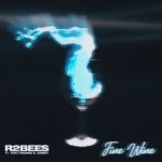 R2Bees ft. King Promise, Joeboy – Fine Wine Mp3  Download