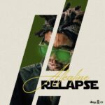 Alkaline - Relapse Mp3 Download
