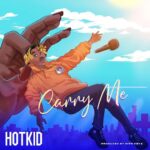 HotKid – Carry Me Mp3 Download