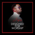 Jaysong - Designed For Worship (Prod. Tobass Adolphus) Mp3 Download