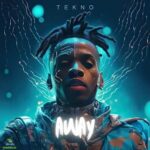 Tekno – Away Mp3 Download