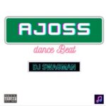 Dj Swagman - Ajoss Dance Beat Mp3 Download