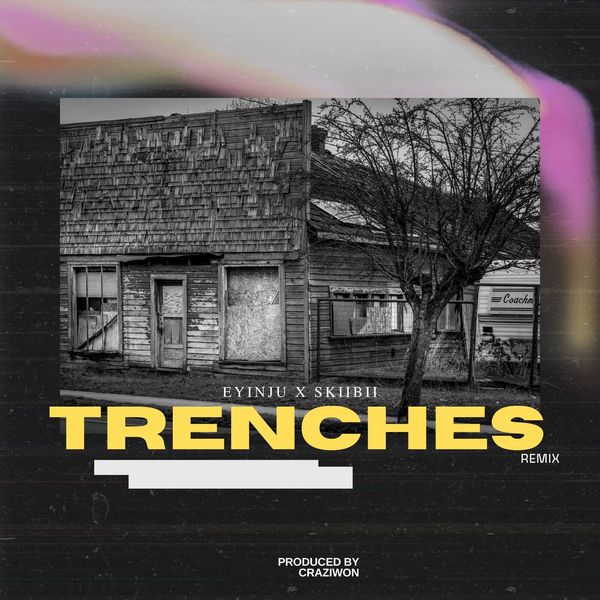 Eyinju Vocals – Trenches (Remix)