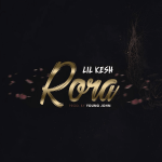 Lil Kesh – Rora