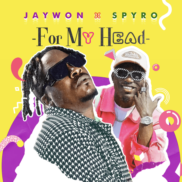 Jaywon – For My Head