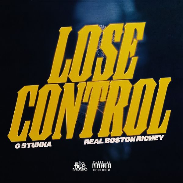 C Stunna – Lose Control