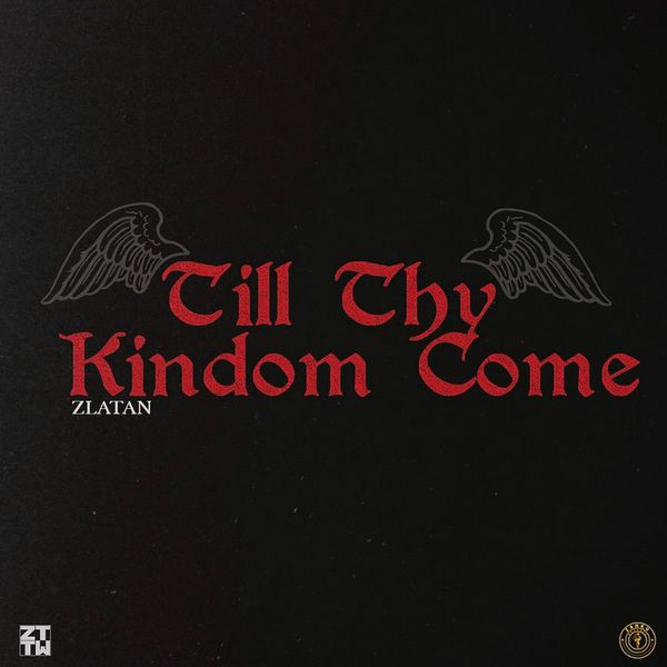 Zlatan – Till Thy Kingdom Come