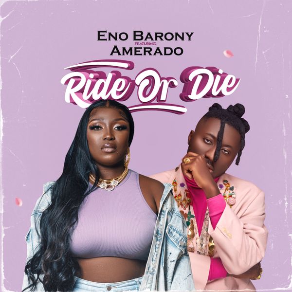 Eno Barony – Ride or Die